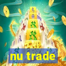 nu trade