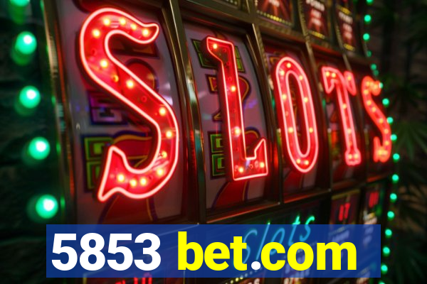 5853 bet.com