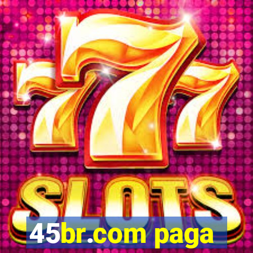 45br.com paga