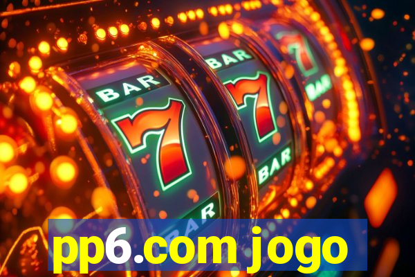 pp6.com jogo