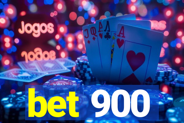 bet 900