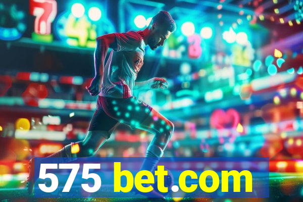 575 bet.com