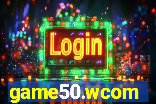 game50.wcom