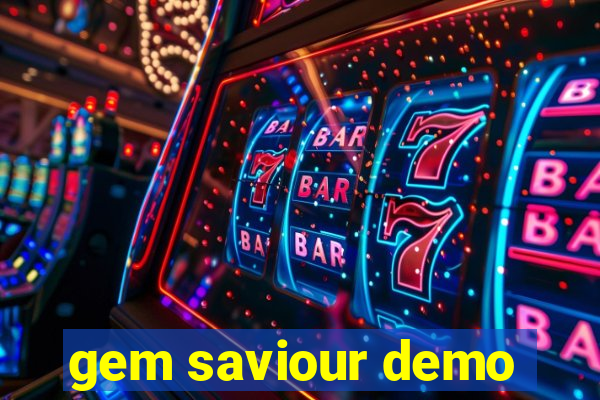 gem saviour demo