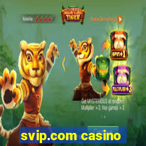 svip.com casino