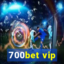 700bet vip