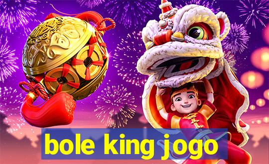 bole king jogo