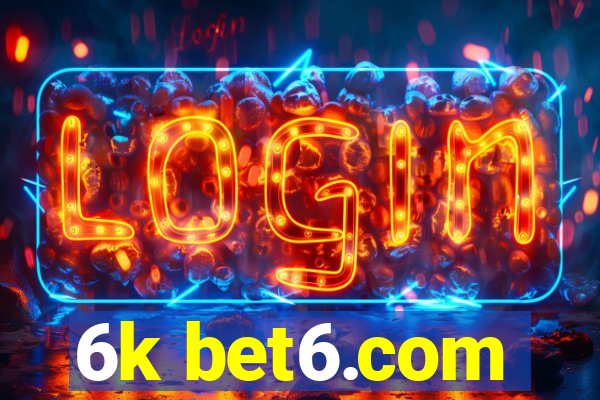 6k bet6.com