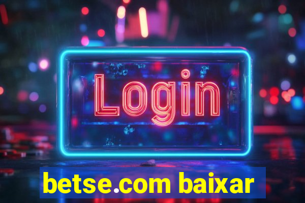 betse.com baixar