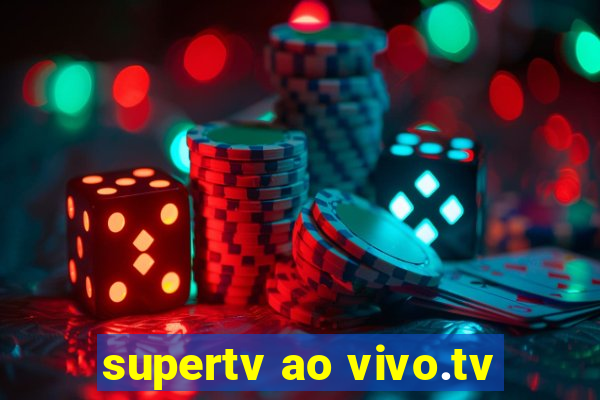 supertv ao vivo.tv
