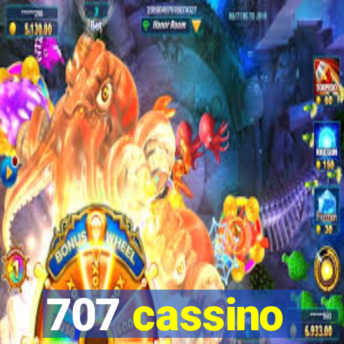 707 cassino