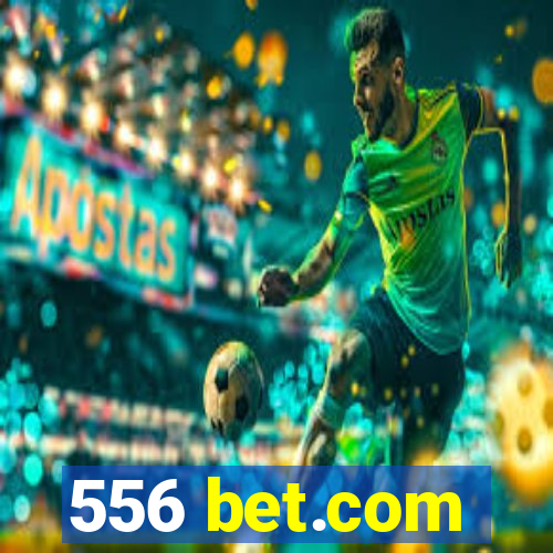 556 bet.com