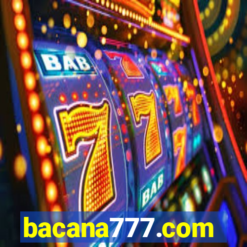 bacana777.com