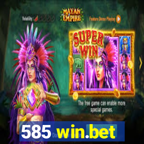 585 win.bet