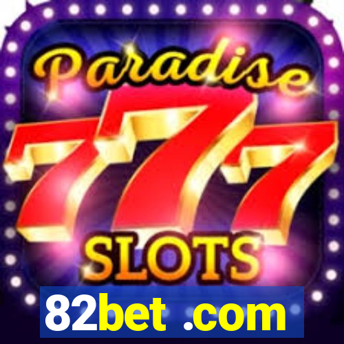 82bet .com