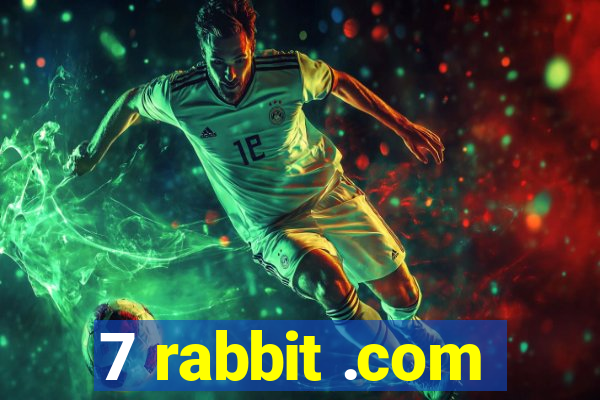7 rabbit .com