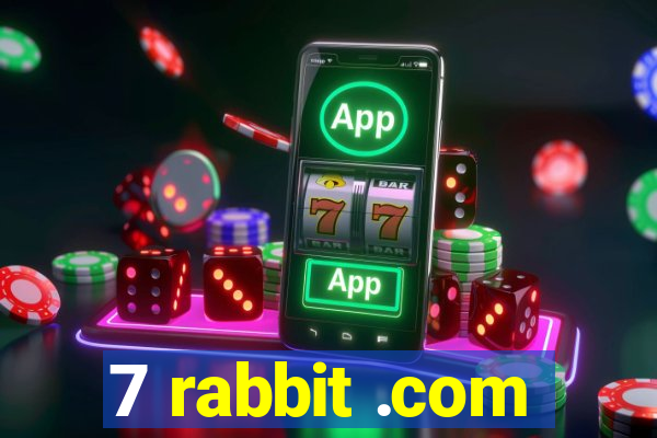 7 rabbit .com