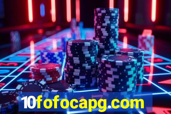 10fofocapg.com