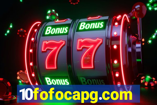 10fofocapg.com