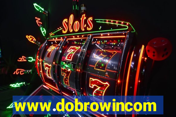 www.dobrowincom