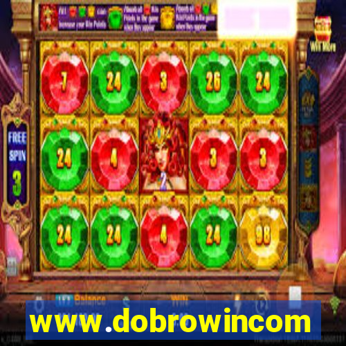 www.dobrowincom