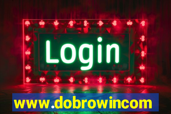www.dobrowincom