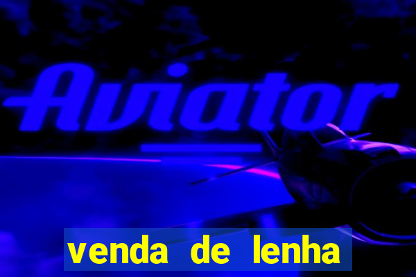 venda de lenha perto de mim