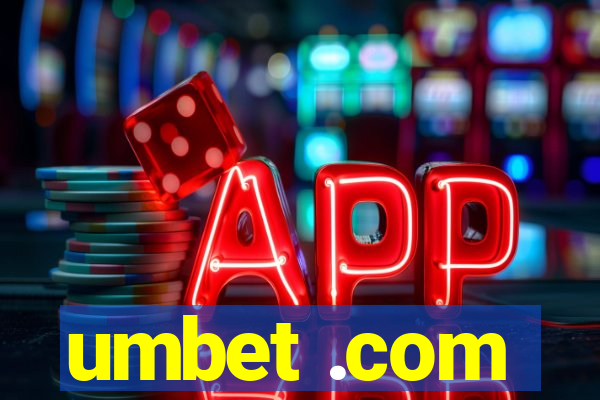 umbet .com