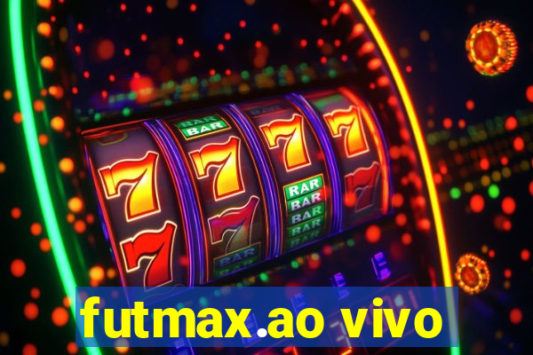futmax.ao vivo