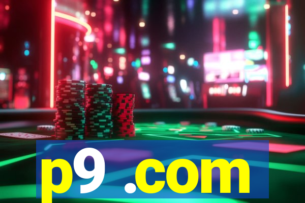 p9 .com