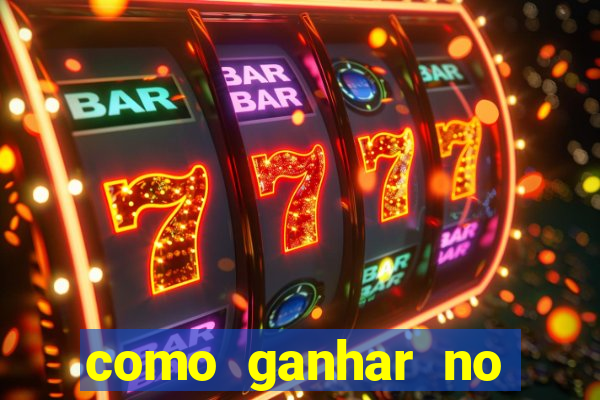 como ganhar no tigrinho estrategia