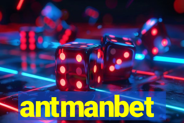 antmanbet