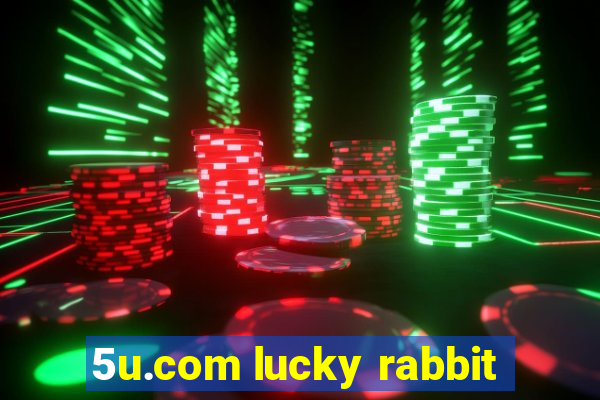 5u.com lucky rabbit