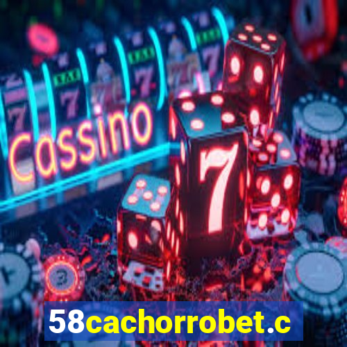 58cachorrobet.com