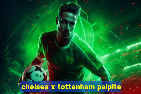 chelsea x tottenham palpite