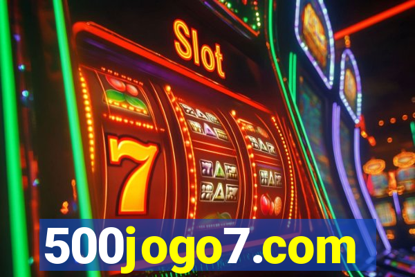 500jogo7.com