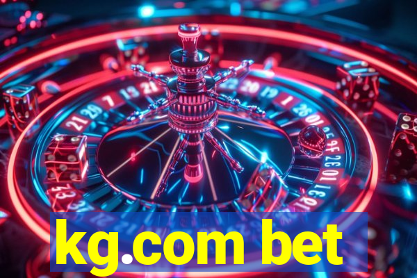 kg.com bet