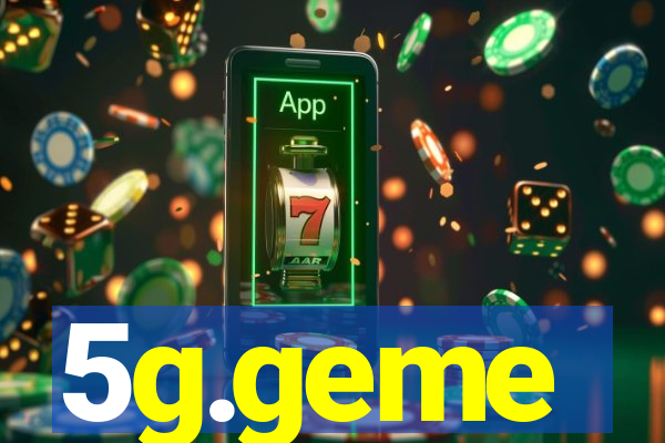 5g.geme