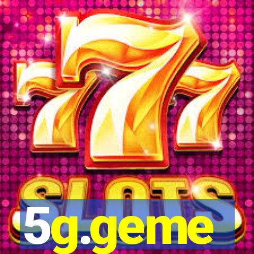 5g.geme