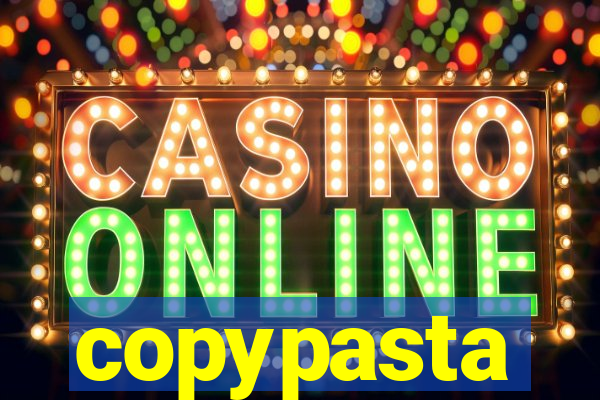 copypasta