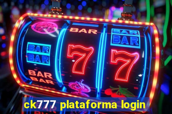 ck777 plataforma login