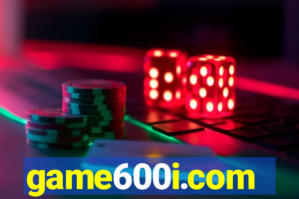 game600i.com
