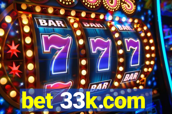 bet 33k.com