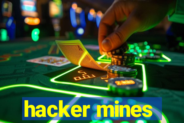 hacker mines
