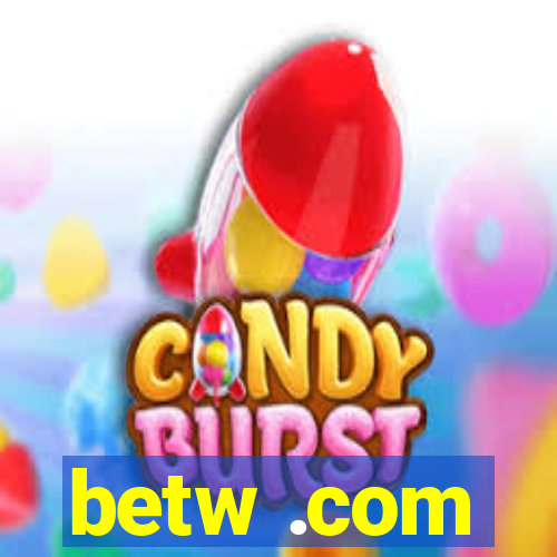betw .com