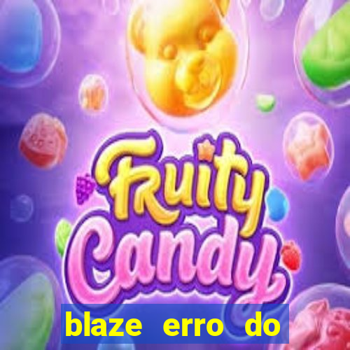 blaze erro do servidor interno