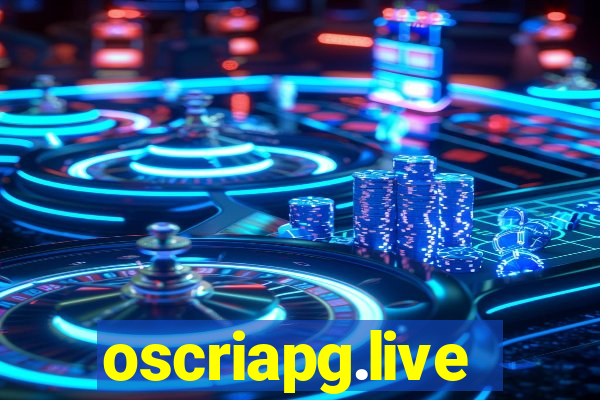 oscriapg.live