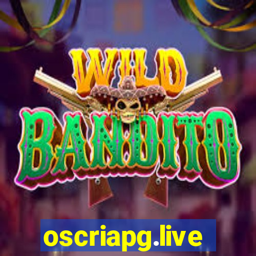 oscriapg.live