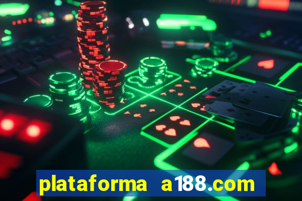 plataforma a188.com paga mesmo