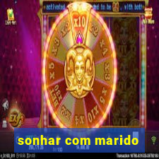 sonhar com marido